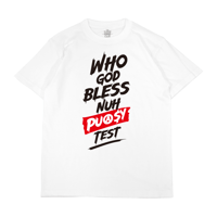 DO THE REGGAE "WHO GOD BLESS NUH PU#SY TEST"  T-SHIRTS   [WHITE]