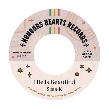 200枚限定！ Life is Beautiful / バイブレーション / Sista-K / Sista-K feat. Jah Melik (7インチレコード)