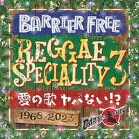 BARRIER FREE 「REGGAE SPECIALITY 3」