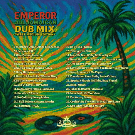 EMPEROR 「ALL JAMAICAN DUB MIX -SWEET MEDIUM EDITION-」