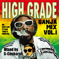 G-Conkarah（GUIDING STAR）「HIGH GRADE GANJA MIX VOL.1」