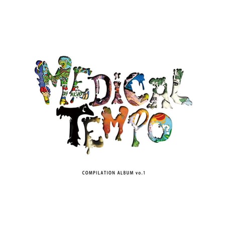 MEDICAL TEMPO 「 MEDICAL TEMPO RECORDS COMPILATION ALBUM vo.1 」