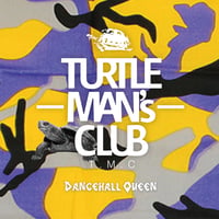 TURTLE MAN's CLUB/DANCEHALL QUEEN（90s DANCEHALL REGGAE MIX）