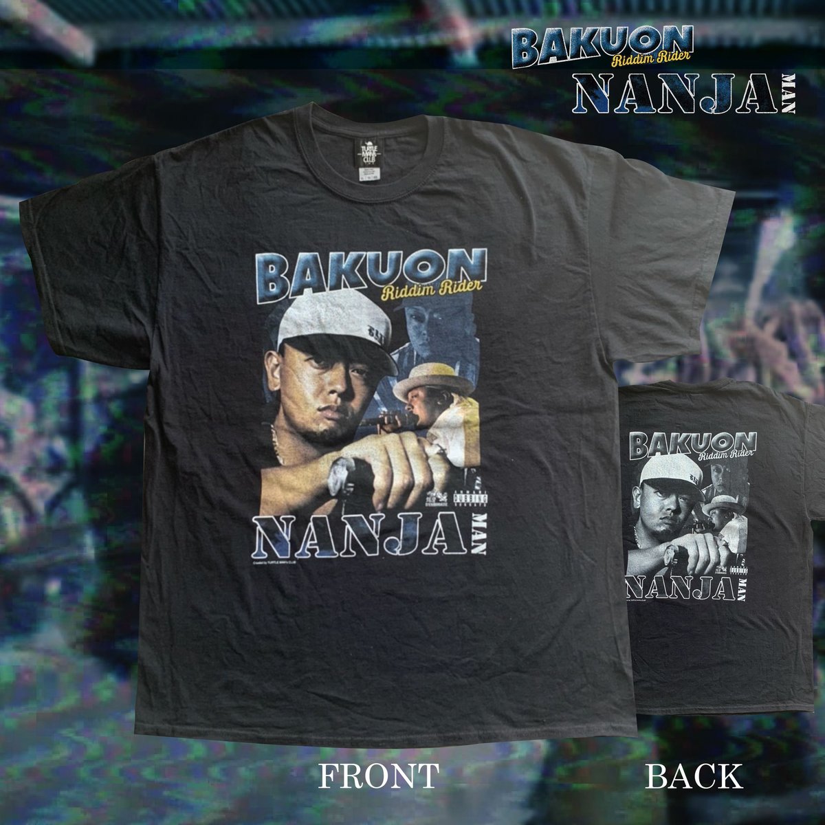 NANJA MAN DJ T-SHIRTS《BAKUON NANJA》（両面プリント） Cre