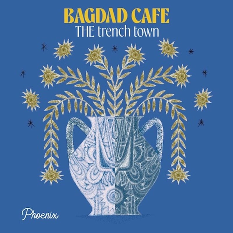 BAGDAD CAFE THE trench town / Make Your Fire ft
