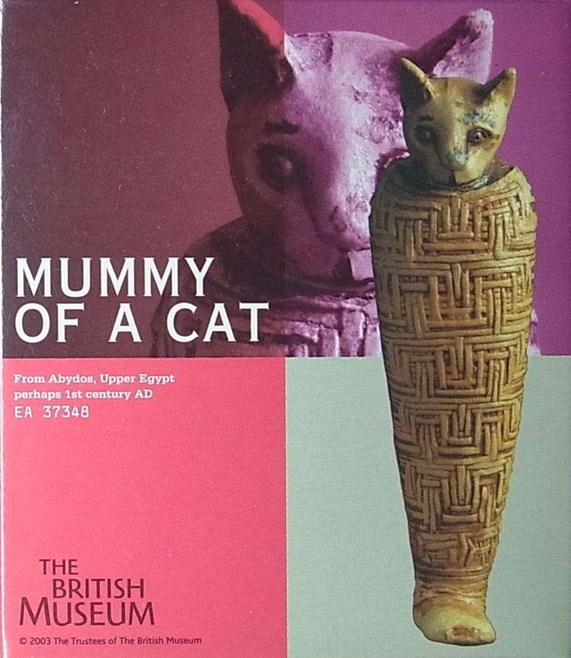 大英博物館 古代エジプトの遺産 04.ネコのミイラ | トイズ・スタイル