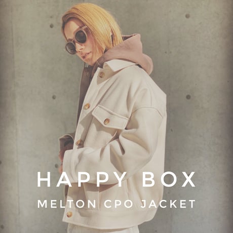 HAPPY BOX(MELTON CPO JACKET)