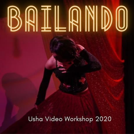 Bailando | Usha Video Workshop 2020
