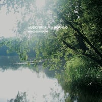 とくさしけんご『MUSIC FOR SAUNA MORNING』CD