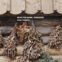 とくさしけんご『MUSIC FOR SAUNA POMODORO』CD