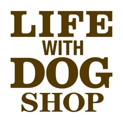 LIFE WITH DOG SHOP