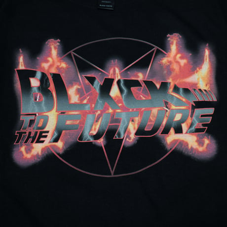 【BLXCK TOKYO】　Tシャツ "BLXCK TO THE FUTER TEE"