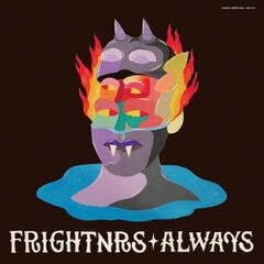 FRIGHTNRS / ALWAYS -LP- | Novel Attraction Records