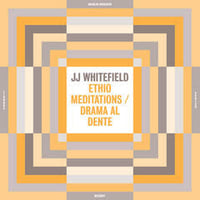JJ WHITEFIELD / ETHIO MEDITATIONS / DRAMA AL DENTE -LP-