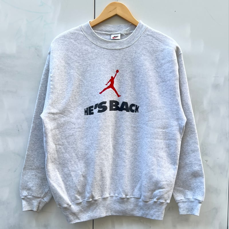 NIKE JORDAN/ナイキ ジョーダン HE'S BACK スウェット 90年代 NIKE JORDAN/ナイキ ジョーダン HE'S BACK スウェット 90年代