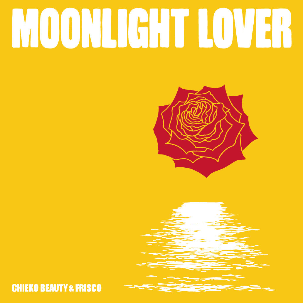 Moonlight Lover / Chieko Beauty & FRISCO (7' An...