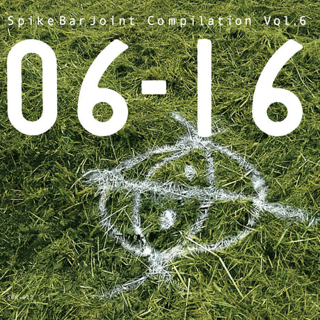 SpikeBarJoint Compilation Vol.6 "06-16"