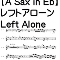 【A sax in Eb譜】レフト・アローン/Left Alone 完全コピー譜・キャバレーOST