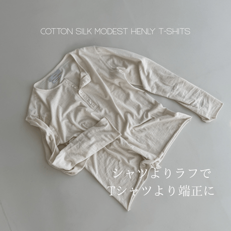 OLD-NEP COTTON SILK MODEST  Henry Neck T-shirt