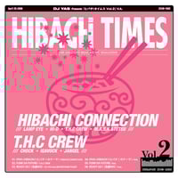 "HIBACHI TIMES Vol.2"　/ CD