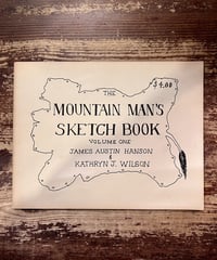 MOUNTAIN MAN’S  SKETCH BOOK.