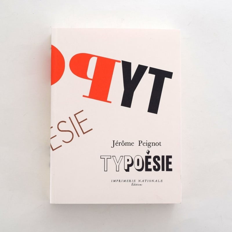 Jérôme Peignot TYPOÉSIE タイポグラフィ　デザイン　洋書 Jérôme Peignot TYPOÉSIE タイポグラフィ デザイン 洋書