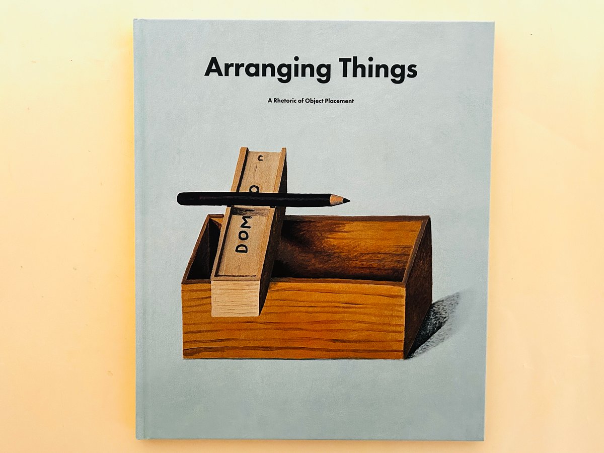 Arranging Things: A Rhetoric of Object Placemen