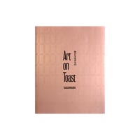 Art on Toast 静かな生きもの