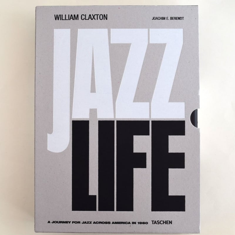 ジャズ ライフ:ウィリアム クラクストン ハードカバー 超大型本 ジャズ ライフ:ウィリアム クラクストン ハードカバー 超大型本