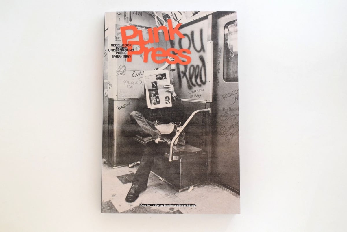 PUNK PRESS REBEL ROCK IN THE UNDERGROUND 1968-1