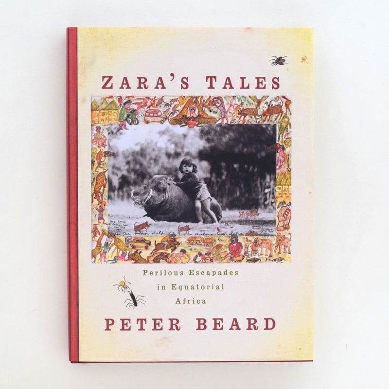 希少絶版本　Peter Beard, PB2, 2006 ZARA'S TALES | 誠光社 通信販売