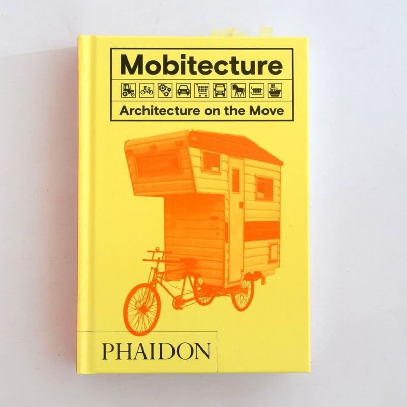 モア・モバイル　ポータブル・アーキテクチャ・フォー・トゥデイ　本 Mobitecture Architecture on the Move | 誠光社 通信販売