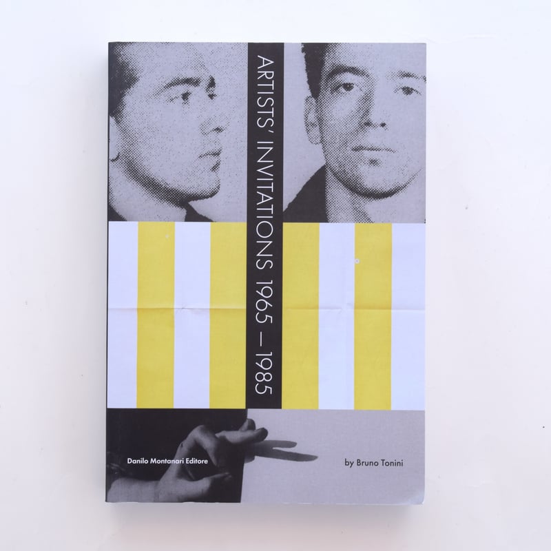 アート・デザイン・音楽 ARTISTS' INVITATIONS 1965-1985 ARTISTS' INVITATIONS 1965-1985 | 誠光社 通信販売