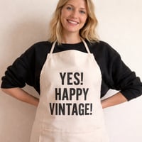 ADULT APRON #23 "YES! HAPPY VINTAGE !
