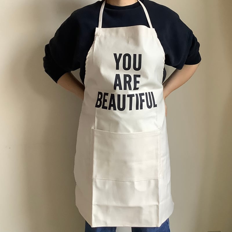 ADULT APRON #12 “ YOU ARE BEAUTIFUL