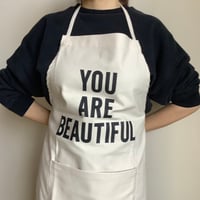 ADULT APRON  #12  “ YOU ARE BEAUTIFUL"