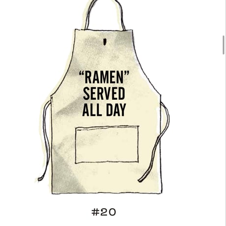 ADULT APRON #20   "RAMEN SERVED ALL DAY"