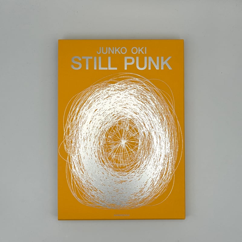 沖潤子 作品集 STILL PUNK 沖潤子作品集 『STILL PUNK』 / 『PUNK』 | COWBOOKS
