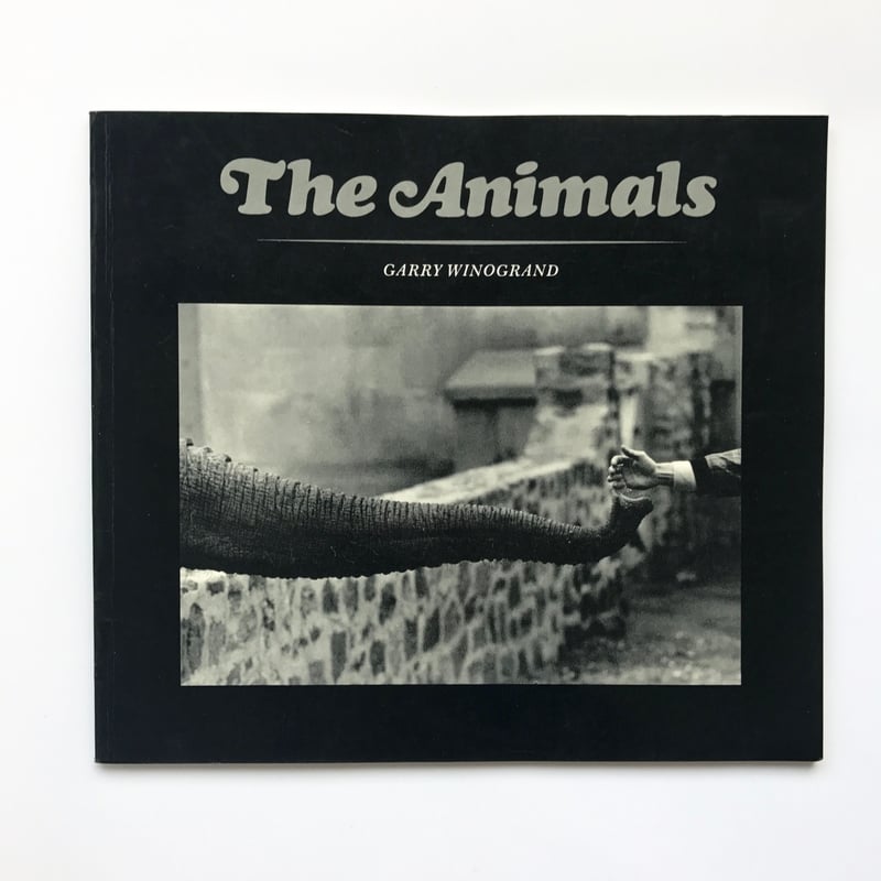 アート・デザイン・音楽 The Animals Garry Winogrand Title/ The Animals Author/ Garry Winogrand