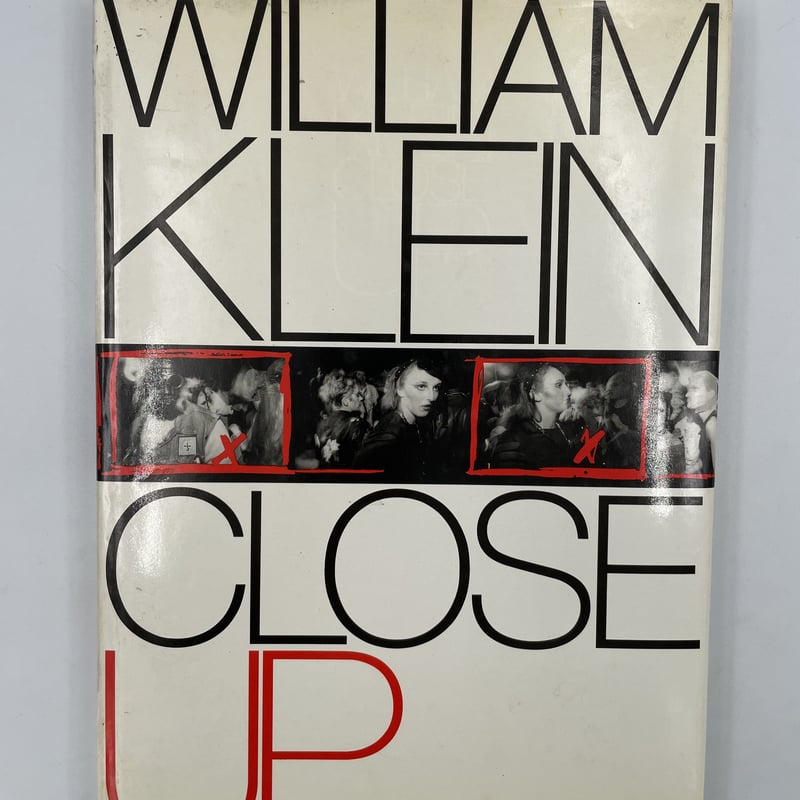 Title/ CLOSE UP Author/ William Klein | COWBOOKS Title/ CLOSE UP Author/ William Klein | COWBOOKS