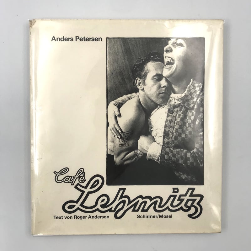 Anders Petersen 写真集　Cafe lehmitz トムウェイツ Anders Petersen's best photograph: the denizens of Cafe