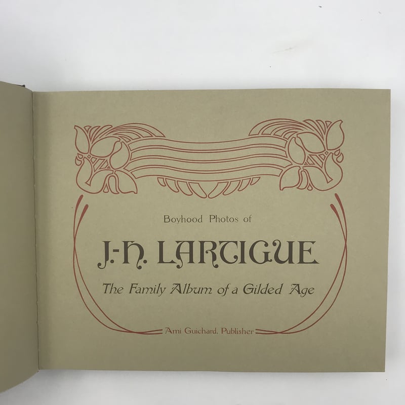 ♪ラルティーグ  アルバム      写真集♪ Title/ Boyhood Photos Author/ Jacques Henri L