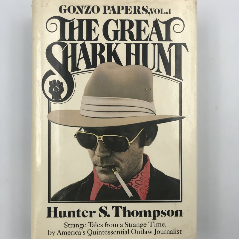 Title/ The Great Shark Hunt Author/ Hunter S
