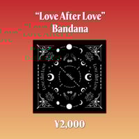 ”Love After Love" Bandana