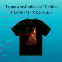 "Empower.Embrace" T-Shirt（M / XXL Only）