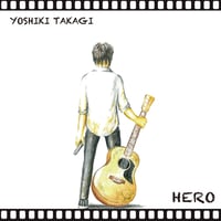 高木芳基2nd.アルバム「HERO]