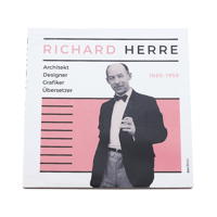 Richard Herre: Architekt, Designer, Grafiker, Uebersetzer 1885-1959