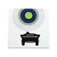 Bruno Munari: The Circus In The Mist