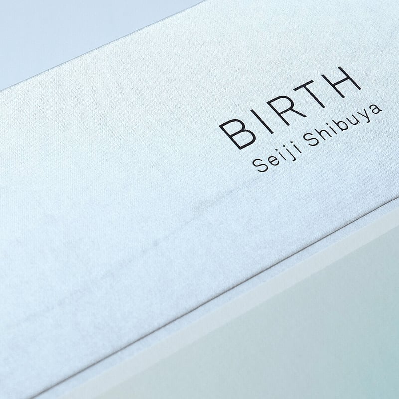 BIRTH　澁谷征司 澁谷征司：Birth | Book Ernest