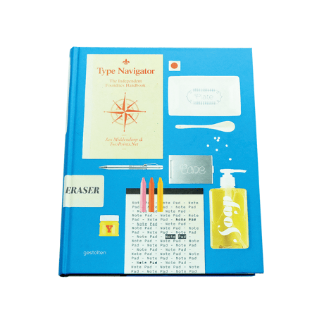 Type Navigator: The Independent Foundries Handbook